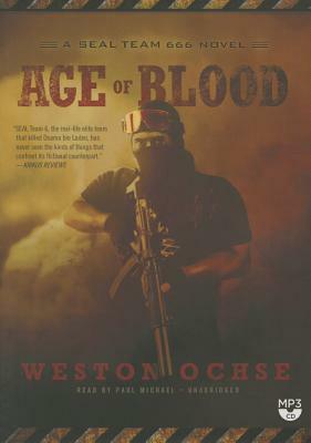 Age of Blood: A Seal Team 666 Novel by Weston Ochse