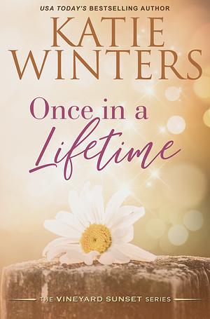 Once in a Lifetime by Katie Winters