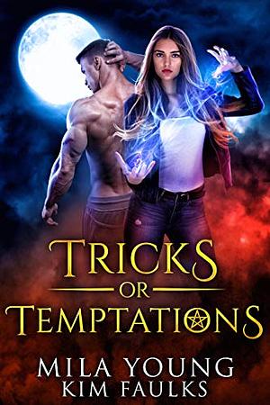 Tricks or Temptations by Kim Faulks, Mila Young
