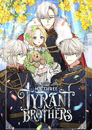 My Three Tyrant Brothers, Season 1 by jomil, km, Parkha, Ggaeguri