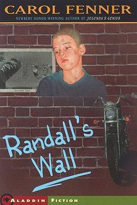 Randall's Wall by Carol Fenner