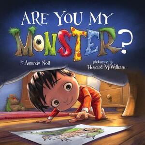 Are You My Monster? by Amanda Noll