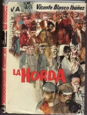 La Horda by Vicente Blasco Ibañez