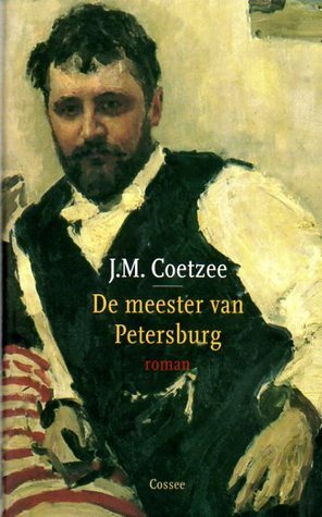 De meester van Petersburg by Frans van der Wiel, J.M. Coetzee