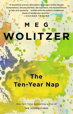 The Ten-Year Nap by Meg Wolitzer