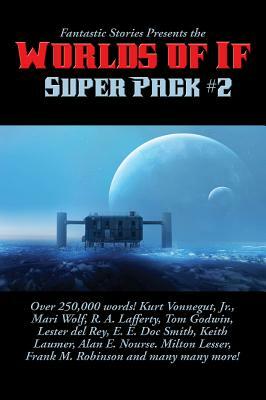 Fantastic Stories Presents the Worlds of If Super Pack #2 by Kurt Vonnegut