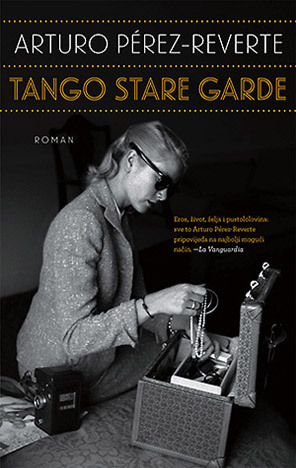 Tango stare garde by Arturo Pérez-Reverte