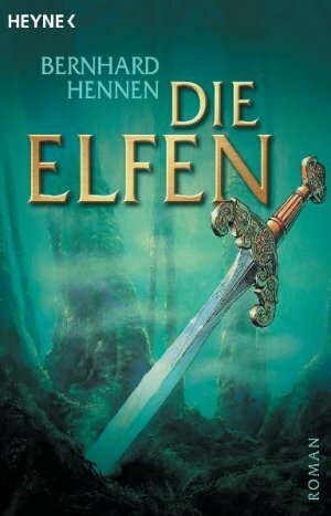 Die Elfen by Bernhard Hennen
