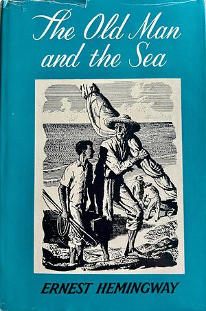 The Old Man and the Sea by Ernest Hemingway