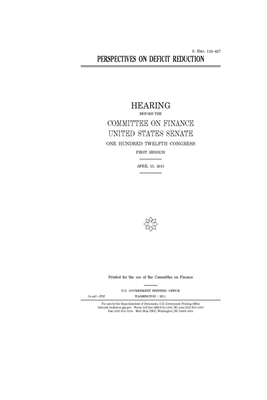 Perspectives on deficit reduction by United States Congress, United States Senate, Committee on Finance (senate)