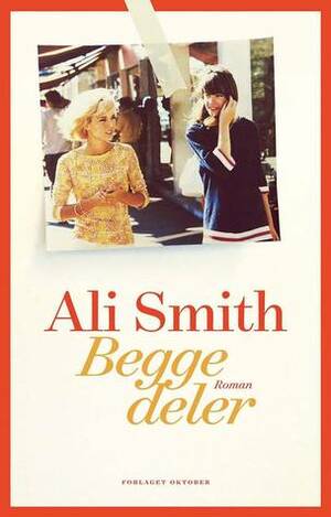 Begge deler by Ali Smith