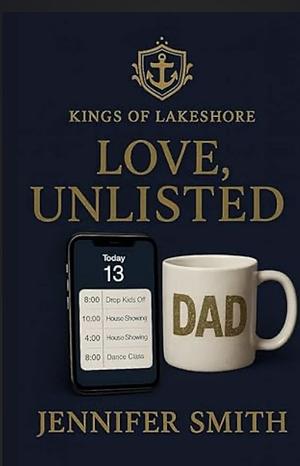 Love, Unlisted by Jennifer Smith
