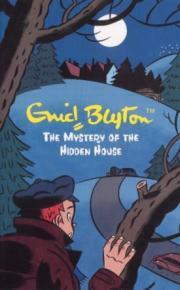 The Mystery of the Hidden House by Enid Blyton
