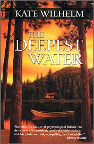 The Deepest Water by Kate Wilhelm