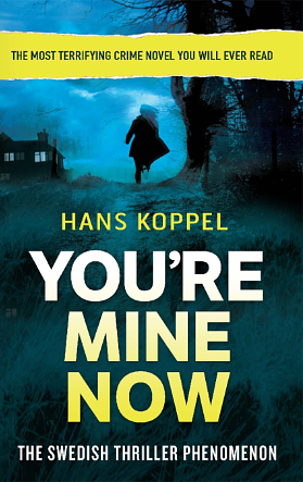 You're Mine Now by Hans Koppel