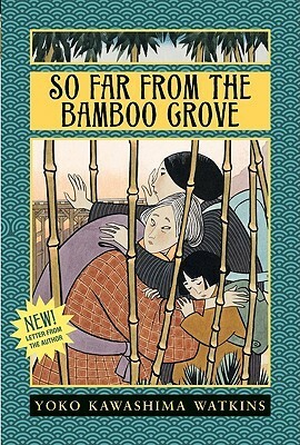 So Far from the Bamboo Grove by Yoko Kawashima Watkins, Jean Fritz