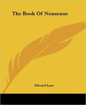 The Book Of Nonsense by Edward Lear