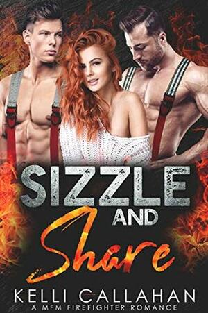 Sizzle & Share by Kelli Callahan