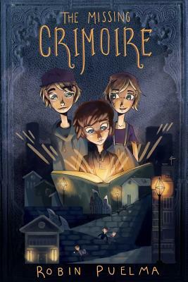 The Missing Crimoire by Robin Puelma