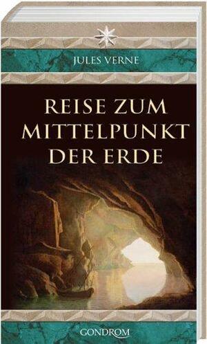 Reise zum Mittelpunkt der Erde: Roman by Jules Verne