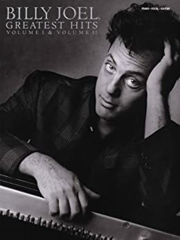 Billy Joel - Greatest Hits, Volumes 1 and 2 Songbook: 1-2 by Billy Joel