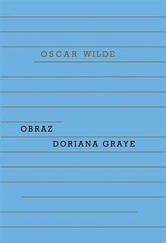 Obraz Doriana Graye by Oscar Wilde