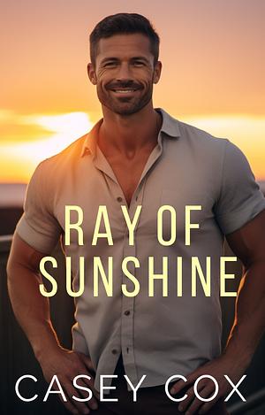 Ray of Sunshine by Casey Cox