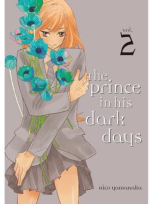 The Prince in His Dark Days, Volume 2 by Hico Yamanaka