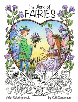 The World of Fairies: A Coloring Book for Adults by Ruth Sanderson