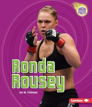 Ronda Rousey by Jon M. Fishman