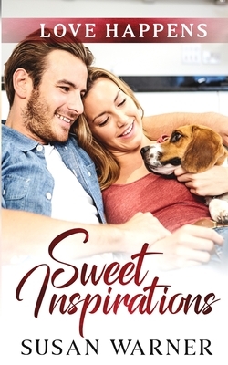 Sweet Inspirations: A Small Town Romance by Susan Warner