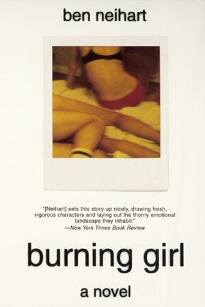 Burning Girl by Ben Neihart