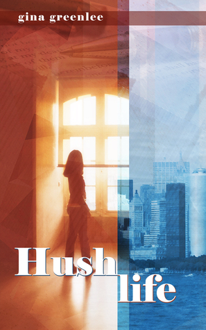 Hush Life by Gina Greenlee