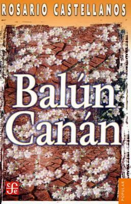 Balún Canán by Rosario Castellanos