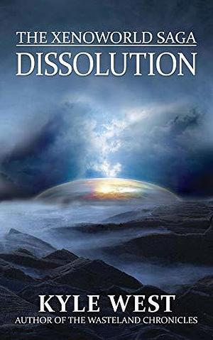 Dissolution by Kyle West