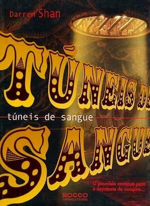 Túneis de sangue by Darren Shan, Aulyde Soares Rodrigues