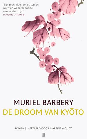 De droom van Kyoto by Muriel Barbery