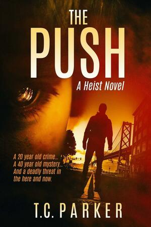 The Push: El Gardener Book 2 by T.C. Parker