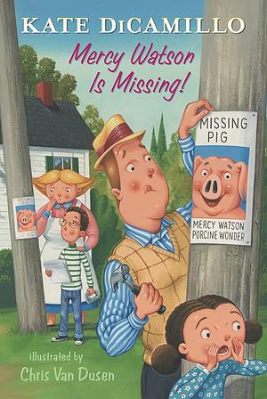 Mercy Watson Is Missing!: Tales from Deckawoo Drive, Volume Seven by Kate DiCamillo