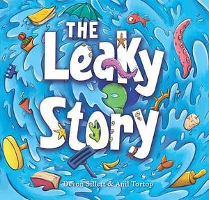 The Leaky Story by Devon Sillett, Devon Sillett