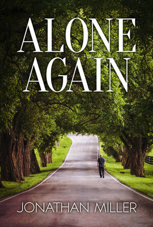Alone Again by Jonathan Miller