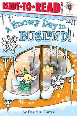 A Snowy Day in Bugland! by David A. Carter