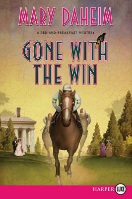Gone with the Win: A Bed-And-Breakfast Mystery by Mary Daheim