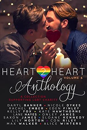Heart2Heart: A Charity Anthology, Volume 6 by Nicole Dykes, Daryl Banner, Leslie Copeland, Leslie Copeland