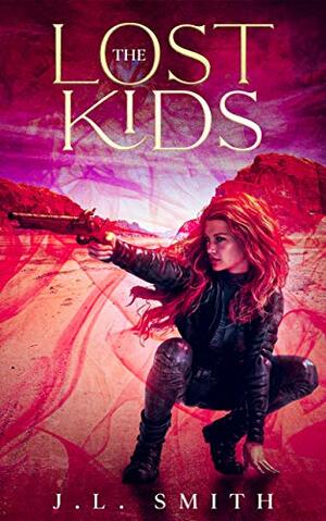 The Lost Kids by J.L. Smith