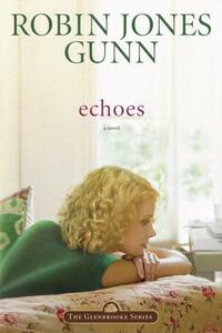 Echoes by Robin Jones Gunn