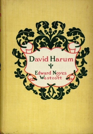 David Harum: A Story of American Life by Edward Noyes Westcott