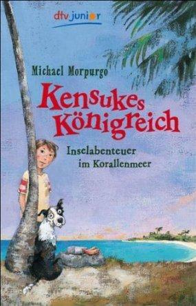 Kensukes Königreich by Michael Morpurgo