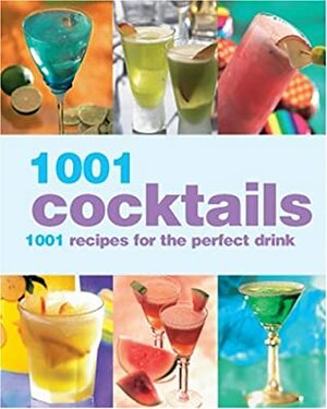 1001 Cocktails by Alex Barker