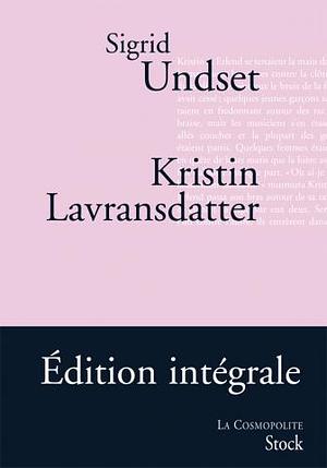 Christine Lavransdatter by Sigrid Undset